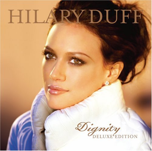 Hilary DuffDignity
